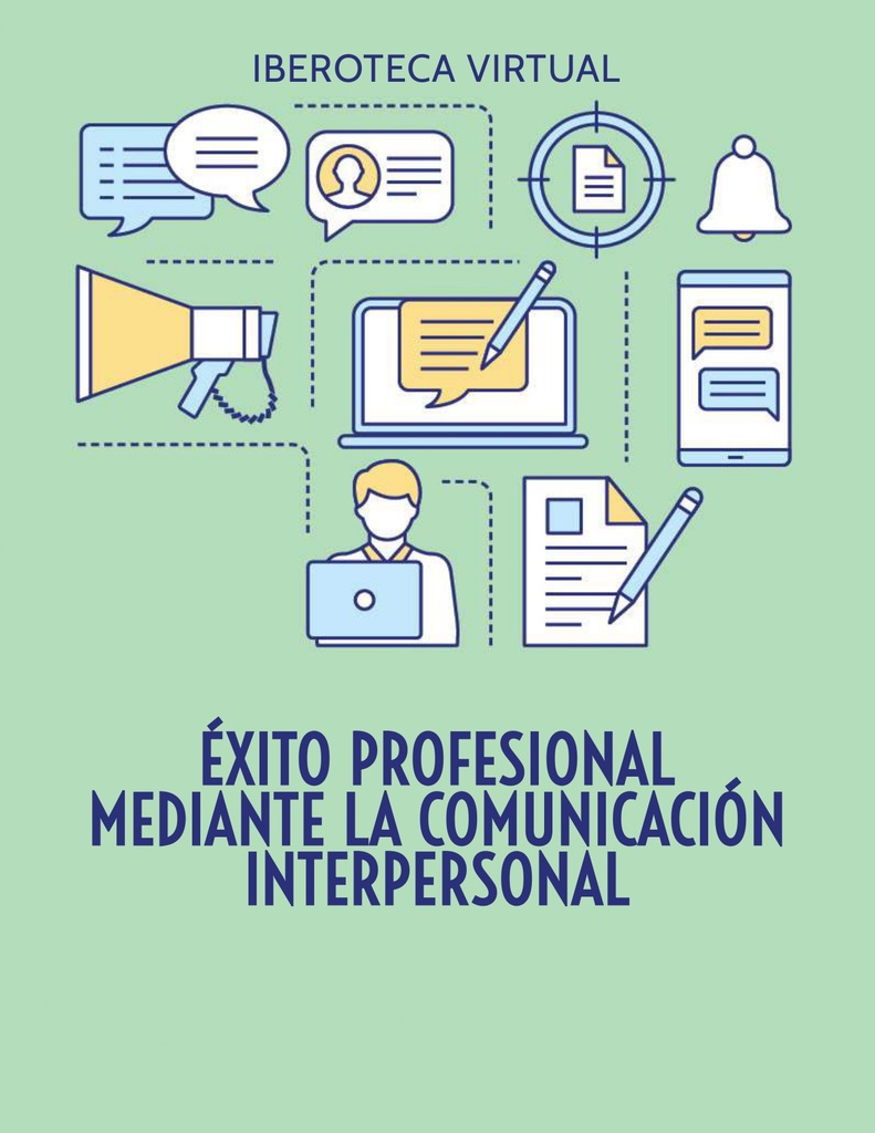 ÉXITO PROFESIONAL MEDIANTE LA COMUNICACIÓN INTERPERSONAL | Iberoteca