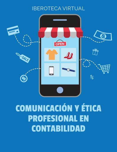 COMUNICACIÓN Y ÉTICA PROFESIONAL EN CONTABILIDAD