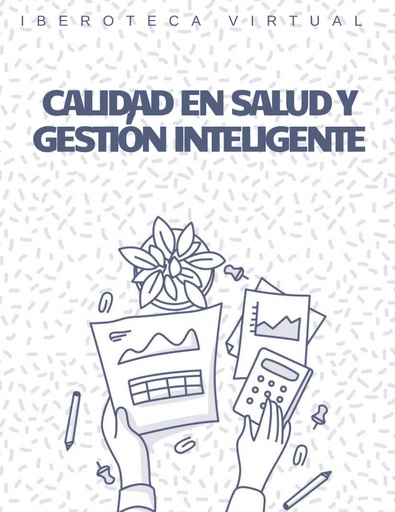 CALIDAD EN SALUD Y GESTIÓN INTELIGENTE