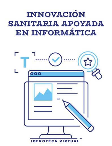 INNOVACIÓN SANITARIA APOYADA EN INFORMÁTICA