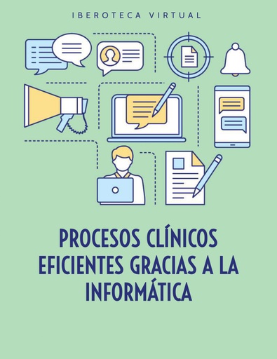 PROCESOS CLÍNICOS EFICIENTES GRACIAS A LA INFORMÁTICA