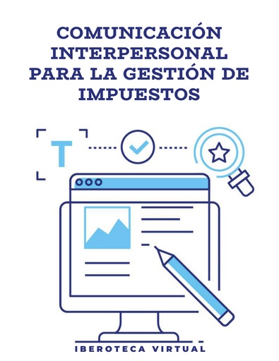 COMUNICACIÓN INTERPERSONAL PARA LA GESTIÓN DE IMPUESTOS