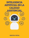 INTELIGENCIA ARTIFICIAL EN LA CALIDAD ASISTENCIAL