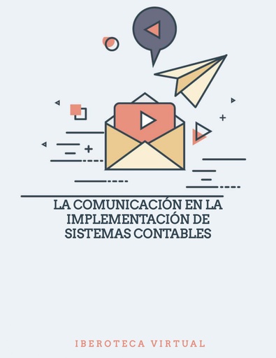 LA COMUNICACIÓN EN LA IMPLEMENTACIÓN DE SISTEMAS CONTABLES