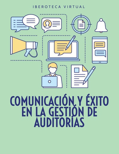 COMUNICACIÓN Y ÉXITO EN LA GESTIÓN DE AUDITORÍAS