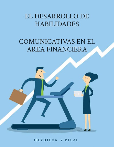 EL DESARROLLO DE HABILIDADES COMUNICATIVAS EN EL ÁREA FINANCIERA