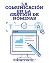 LA COMUNICACIÓN EN LA GESTIÓN DE NÓMINAS