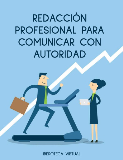 REDACCIÓN PROFESIONAL PARA COMUNICAR CON AUTORIDAD