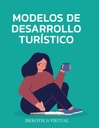MODELOS DE DESARROLLO TURÍSTICO