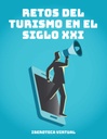 RETOS DEL TURISMO EN EL SIGLO XXI
