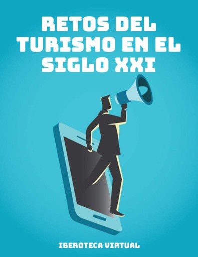 RETOS DEL TURISMO EN EL SIGLO XXI