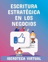 ESCRITURA ESTRATÉGICA EN LOS NEGOCIOS