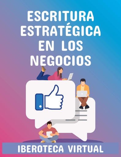 ESCRITURA ESTRATÉGICA EN LOS NEGOCIOS