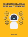 COMPROMISO LABORAL EN EL SIGLO VEINTIUNO