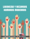 LIDERAZGO Y RECURSOS HUMANOS MODERNOS