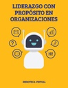 LIDERAZGO CON PROPÓSITO EN ORGANIZACIONES