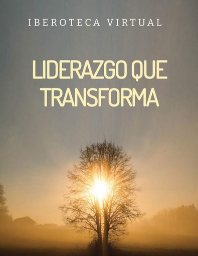 LIDERAZGO QUE TRANSFORMA