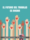 EL FUTURO DEL TRABAJO ES AHORA