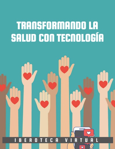 TRANSFORMANDO LA SALUD CON TECNOLOGÍA