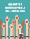 INFORMÁTICA SANITARIA PARA LA EXCELENCIA CLÍNICA