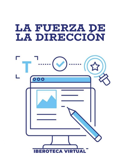 LA FUERZA DE LA DIRECCIÓN