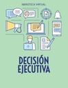 DECISIÓN EJECUTIVA