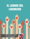 EL LEGADO DEL LIDERAZGO