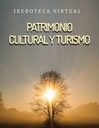 PATRIMONIO CULTURAL Y TURISMO