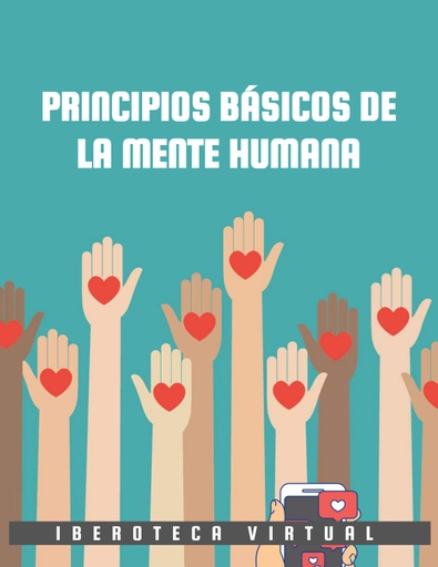 PRINCIPIOS BÁSICOS DE LA MENTE HUMANA