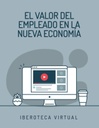 EL VALOR DEL EMPLEADO EN LA NUEVA ECONOMÍA