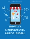 EMPATÍA Y LIDERAZGO EN EL ÁMBITO LABORAL