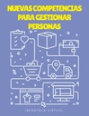 NUEVAS COMPETENCIAS PARA GESTIONAR PERSONAS