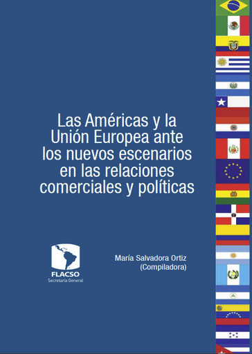 Las Américas y la Unión Europea ante los nuevos escenarios en las relaciones comerciales y políticas