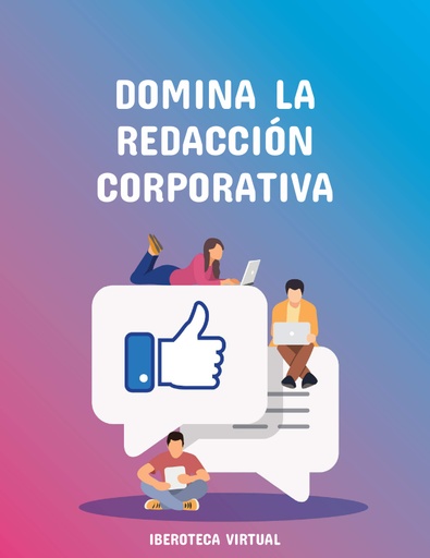 DOMINA LA REDACCIÓN CORPORATIVA