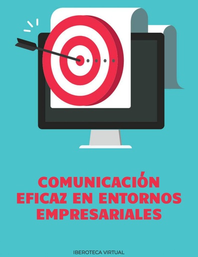 COMUNICACIÓN EFICAZ EN ENTORNOS EMPRESARIALES