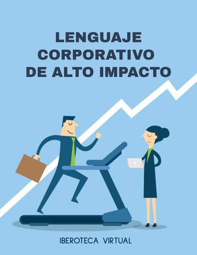 LENGUAJE CORPORATIVO DE ALTO IMPACTO