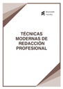 TÉCNICAS MODERNAS DE REDACCIÓN PROFESIONAL