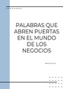 PALABRAS QUE ABREN PUERTAS EN EL MUNDO DE LOS NEGOCIOS