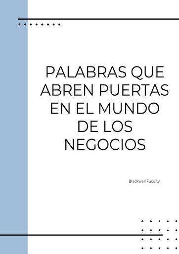 PALABRAS QUE ABREN PUERTAS EN EL MUNDO DE LOS NEGOCIOS