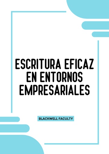 ESCRITURA EFICAZ EN ENTORNOS EMPRESARIALES