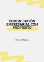 COMUNICACIÓN EMPRESARIAL CON PROPÓSITO