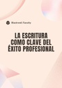 LA ESCRITURA COMO CLAVE DEL ÉXITO PROFESIONAL