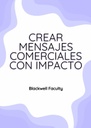CREAR MENSAJES COMERCIALES CON IMPACTO
