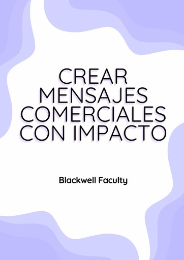 CREAR MENSAJES COMERCIALES CON IMPACTO