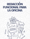 REDACCIÓN FUNCIONAL PARA LA OFICINA