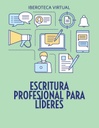 ESCRITURA PROFESIONAL PARA LÍDERES