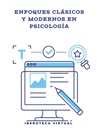 ENFOQUES CLÁSICOS Y MODERNOS EN PSICOLOGÍA