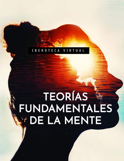 TEORÍAS FUNDAMENTALES DE LA MENTE