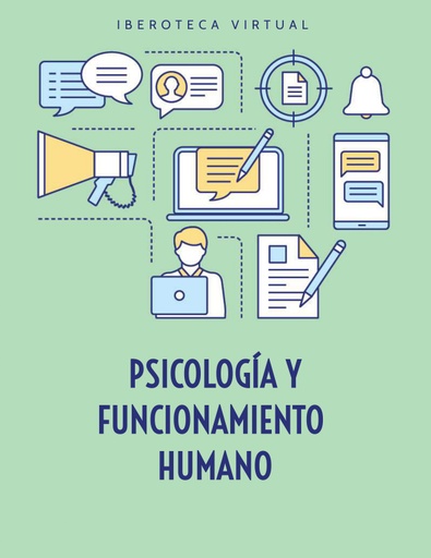 PSICOLOGÍA Y FUNCIONAMIENTO HUMANO