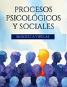 PROCESOS PSICOLÓGICOS Y SOCIALES